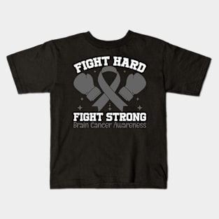 Brain Cancer Awareness Fight Hard Fight Strong Kids T-Shirt